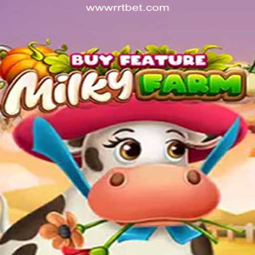 Explore the Exciting World of MilkyFarmBuyFeature on RRTBET.COM platform-Oficial Slots Brasil